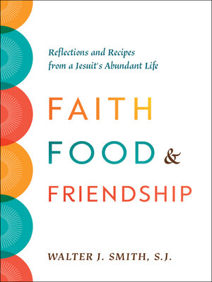 cover image of Faith, Food, and Friendship